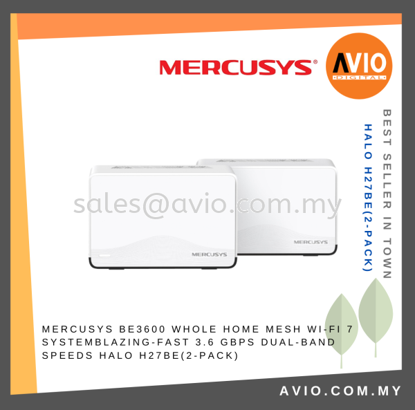 MERCUSYS BE3600 Whole Home Mesh Wi-Fi 7 System Blazing-Fast 3.6 Gbps Dual-Band Speeds Halo H27BE(2-pack) MERCUSYS Johor Bahru (JB), Kempas, Johor Jaya Supplier, Suppliers, Supply, Supplies | Avio Digital