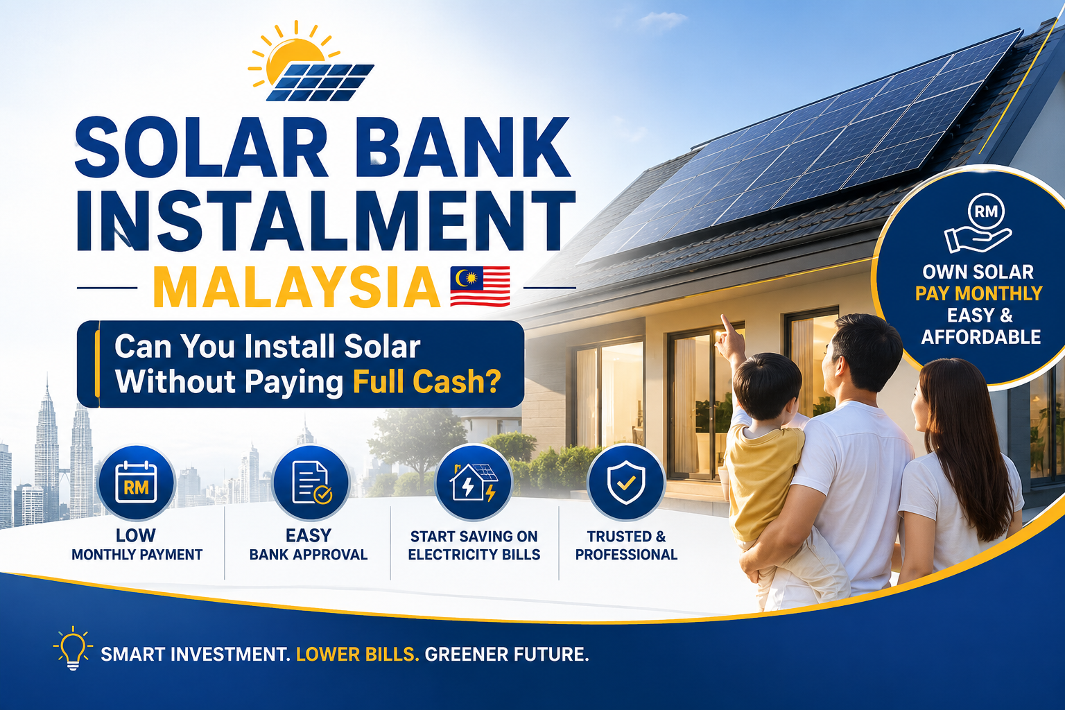 Solar Bank Instalment Malaysia | Can You Install Solar Without Paying Full Cash?