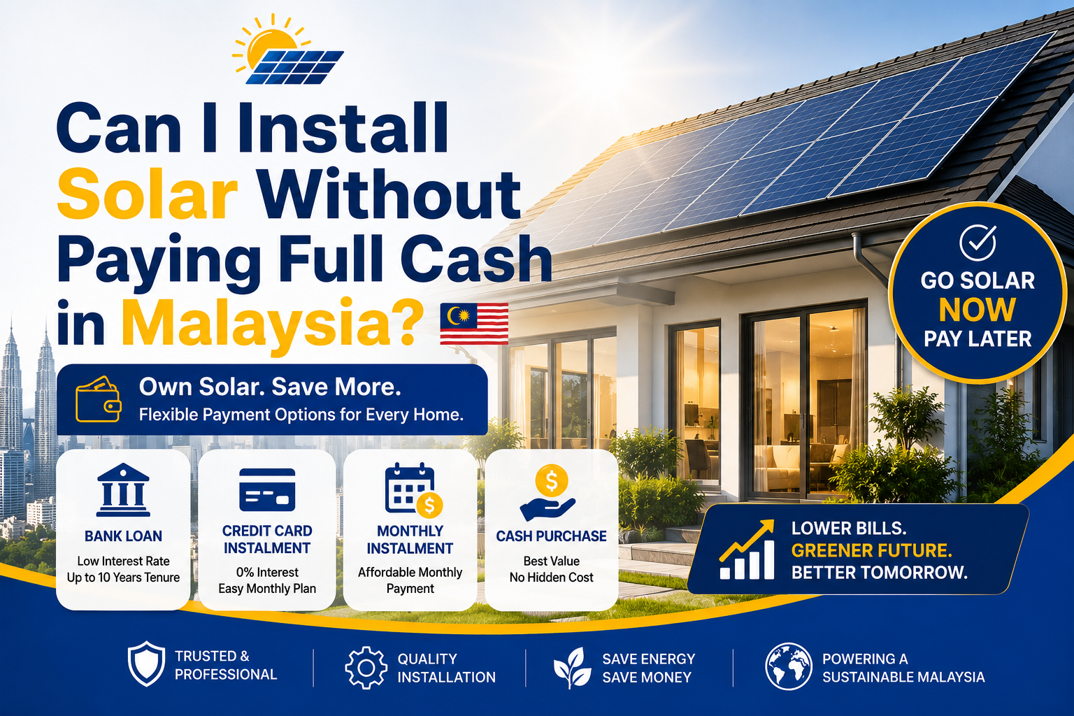Can I Install Solar Without Paying Full Cash in Malaysia?