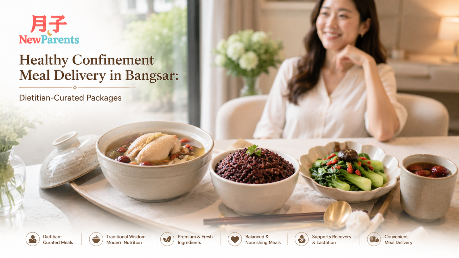 Bangsar 健康月子餐外送：营养师定制，美味不发胖，产后恢复好帮手