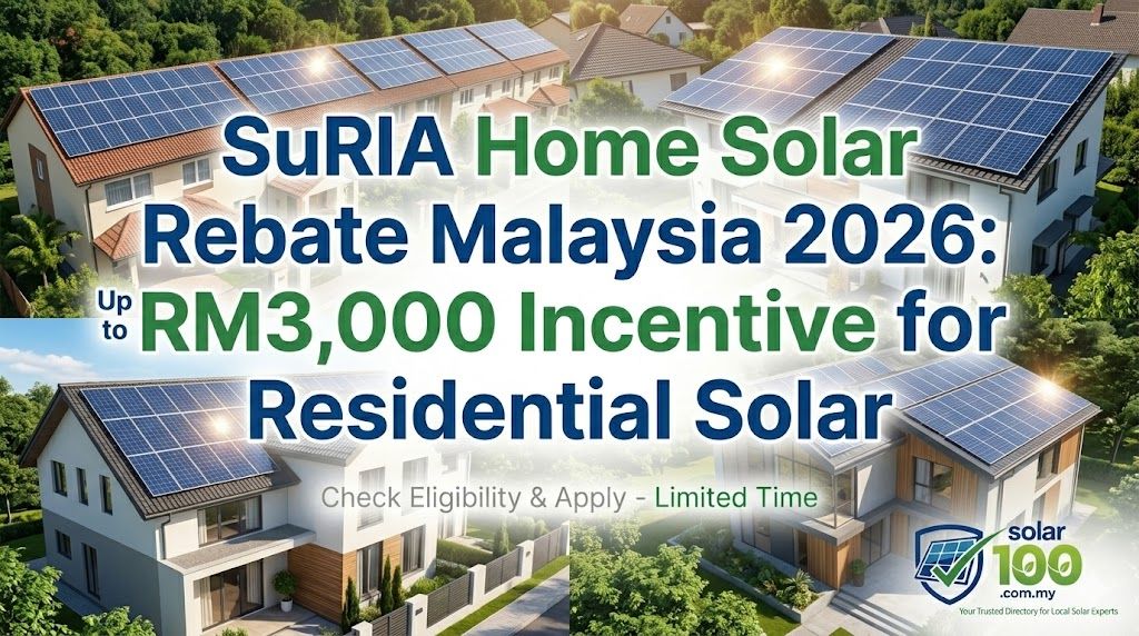 SuRIA Home Solar Rebate 2026 | RM3,000 Solar ATAP Rebate for Malaysian Homes