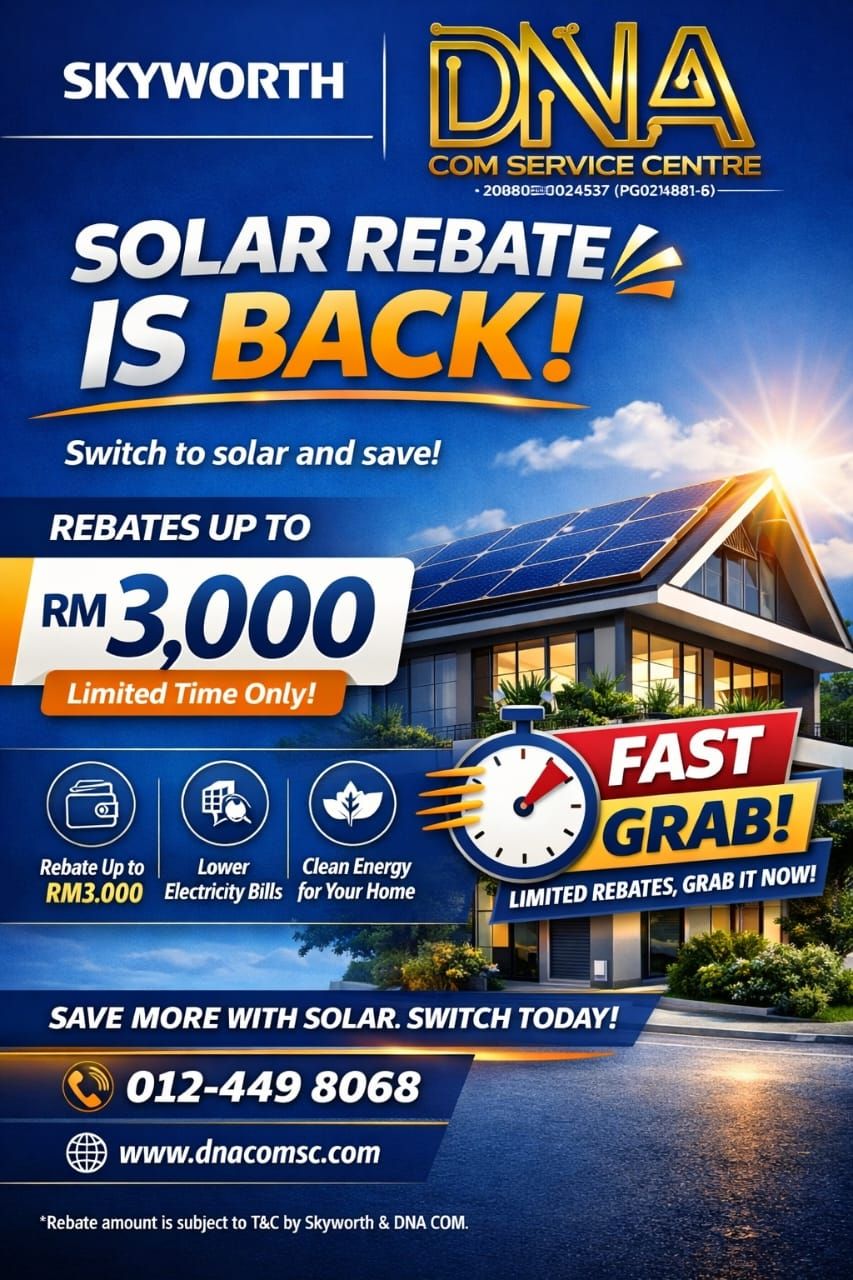 DNA COM Service Centre Announces Solar Rebate Program – Save Up to RM3,000