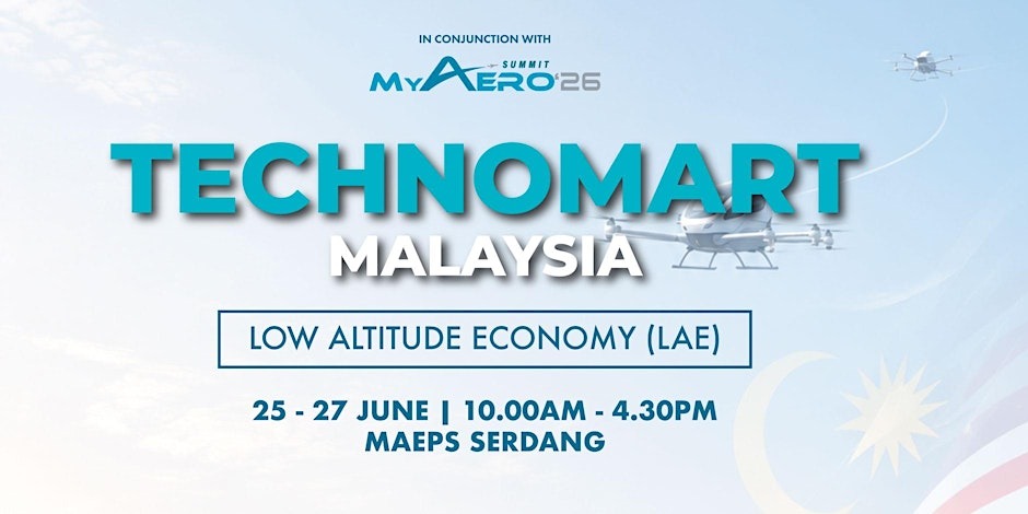 TECHNOMART Malaysia - Low Altitude Economy (LAE)
