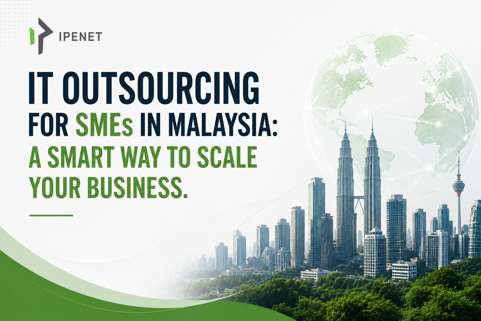 How Can IT Outsourcing Help SMEs in Malaysia Scale Their Business?