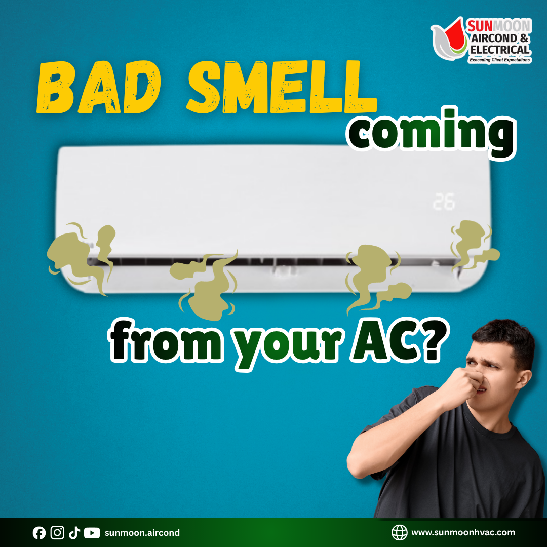 Bad Smell Coming From Your Aircond? Here's What It Means