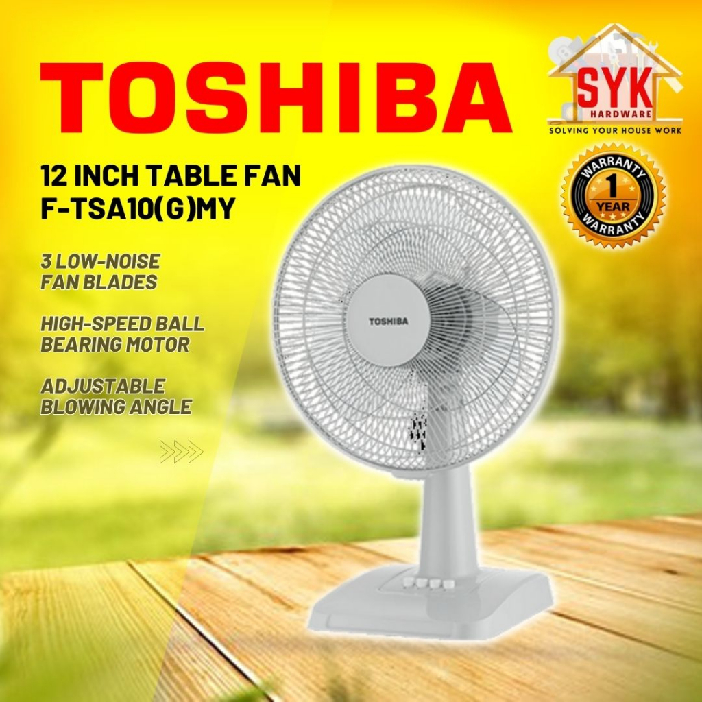 SYK TOSHIBA TABLE FAN 12"F-TSA10(G)MY & TOSHIBA TABLE FAN 16" F-TSA20(G)MY / KIPAS MEJA