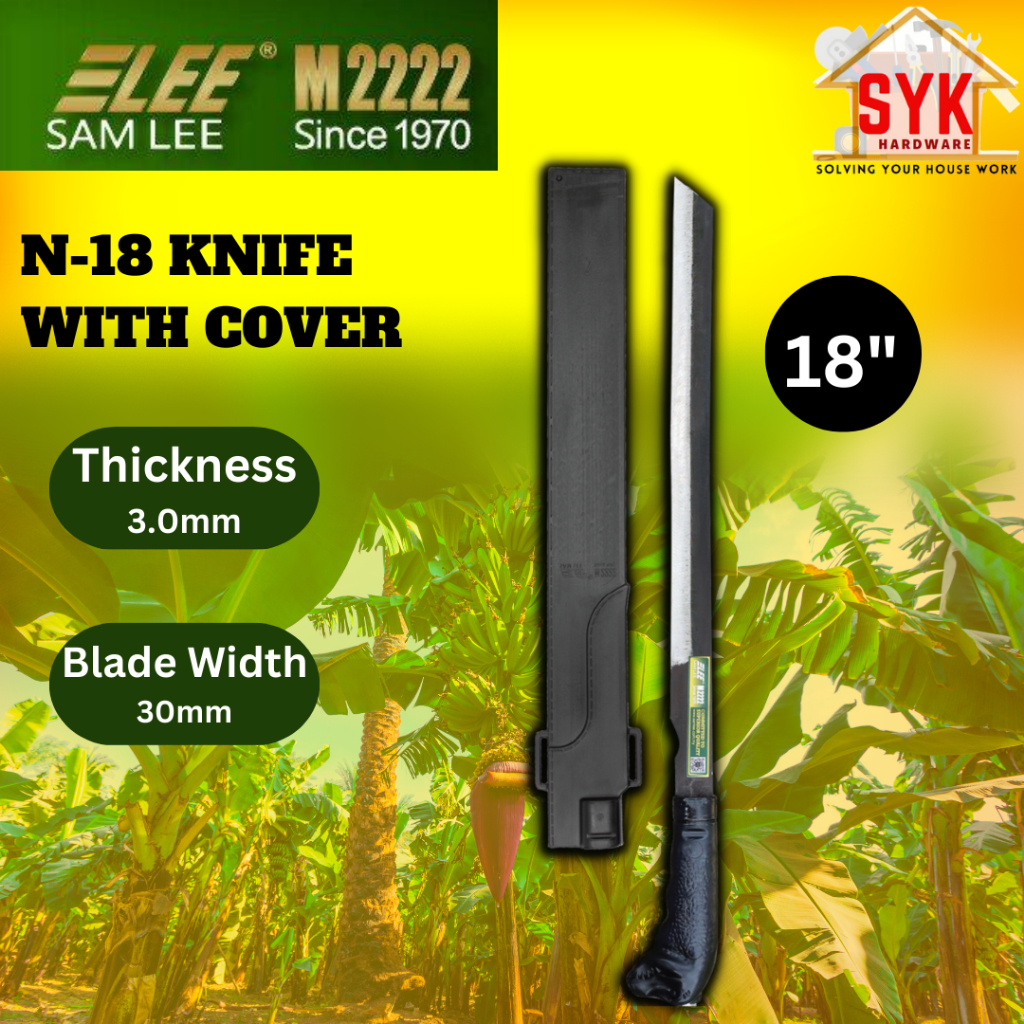 SYK Samlee A1202 N-18 Inch Knife with Cover Outdoor Gardening Tools Knife Memotong Kebun Pokok Pisang Kayu