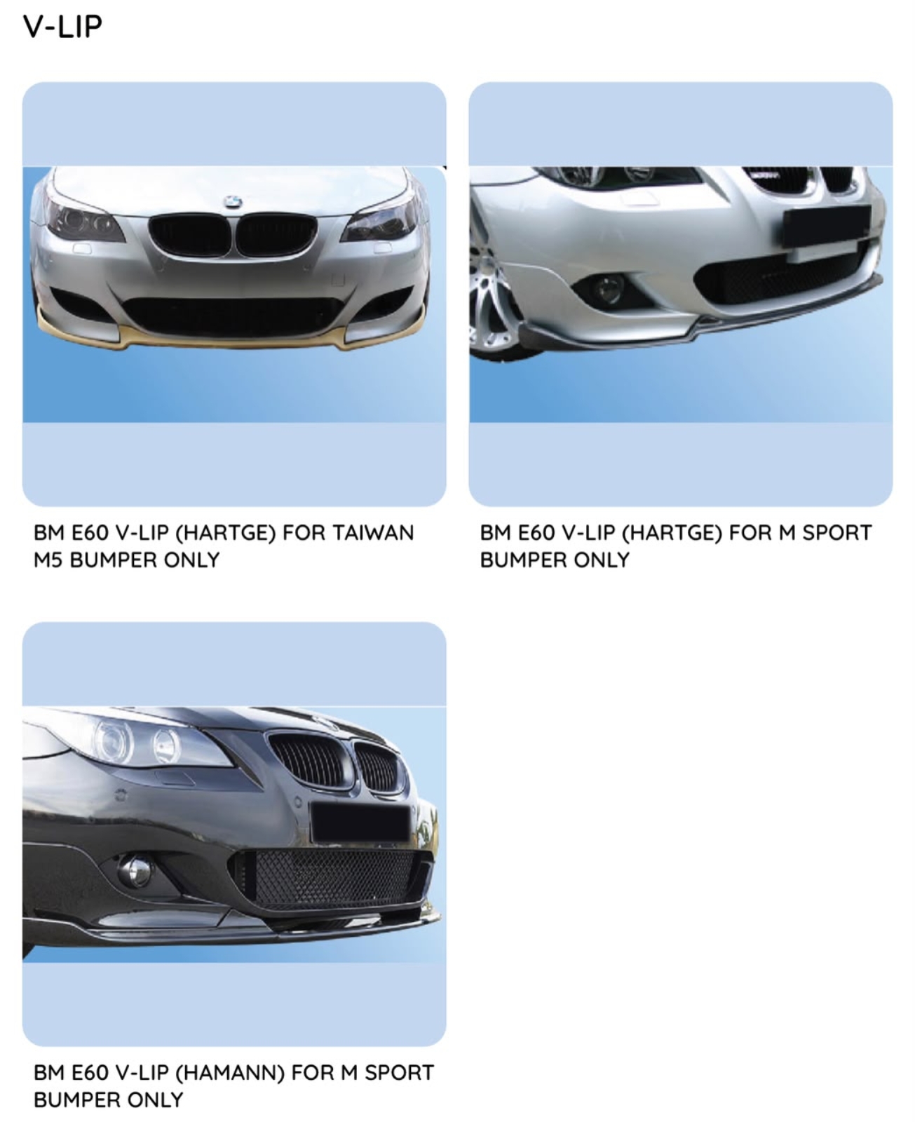 E60 Front V-Lips