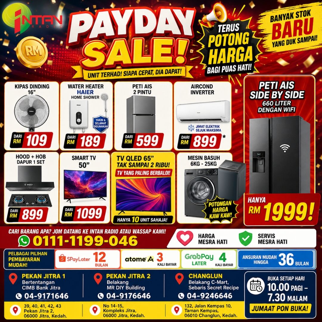 Intan Radio Payday Sale: Jualan Elektrik Murah Kedah – TV, Peti Ais & Mesin Basuh Promo Besar!
