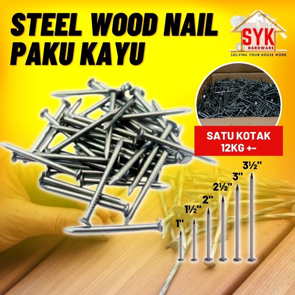 STEEL WOOD NAIL / PAKU KAYU 1"- 4" (12+-Kg)