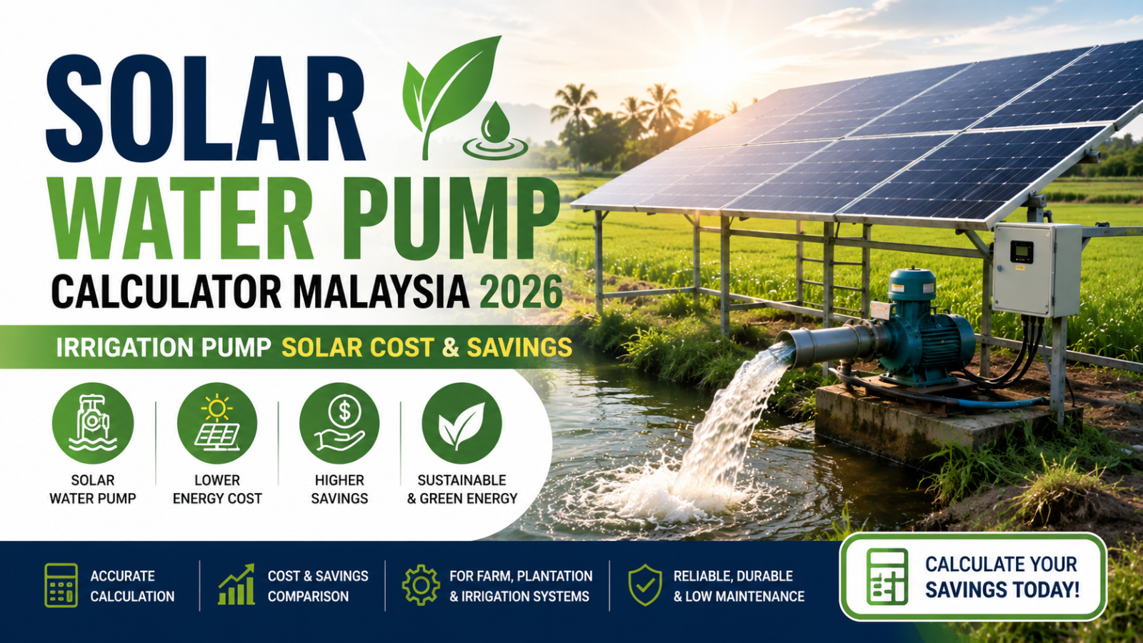 Kalkulator Solar Water Pump Malaysia 2026｜Kos & Penjimatan Solar untuk Pam Irigasi