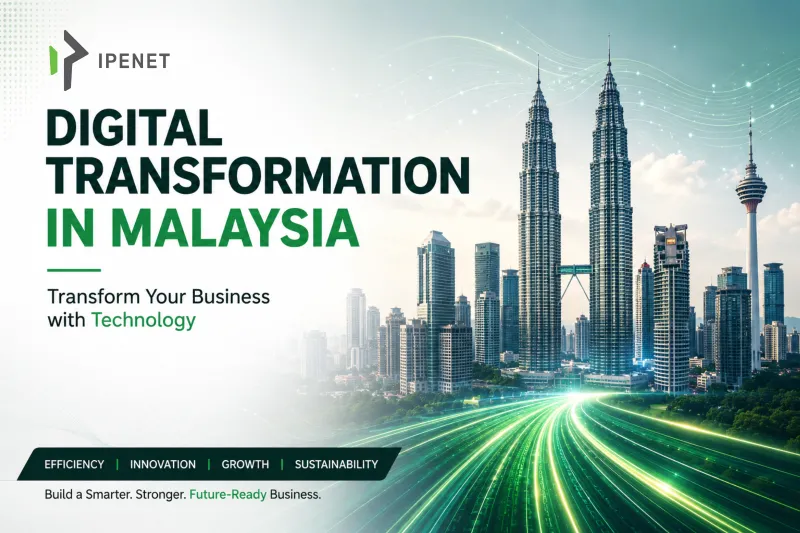 Digital Transformation in Malaysia: Transform Your Business with Technology