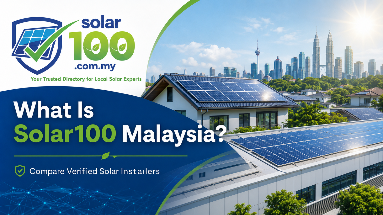 马来西亚太阳能指南 --- 什么是 Solar100 Malaysia？