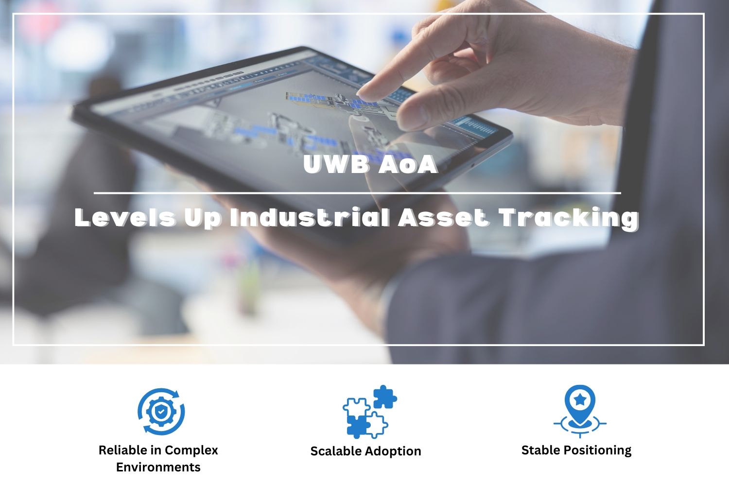UWB AoA: The Next Step in Real-Time Asset Tracking for Industrial and Manufacturing Environments