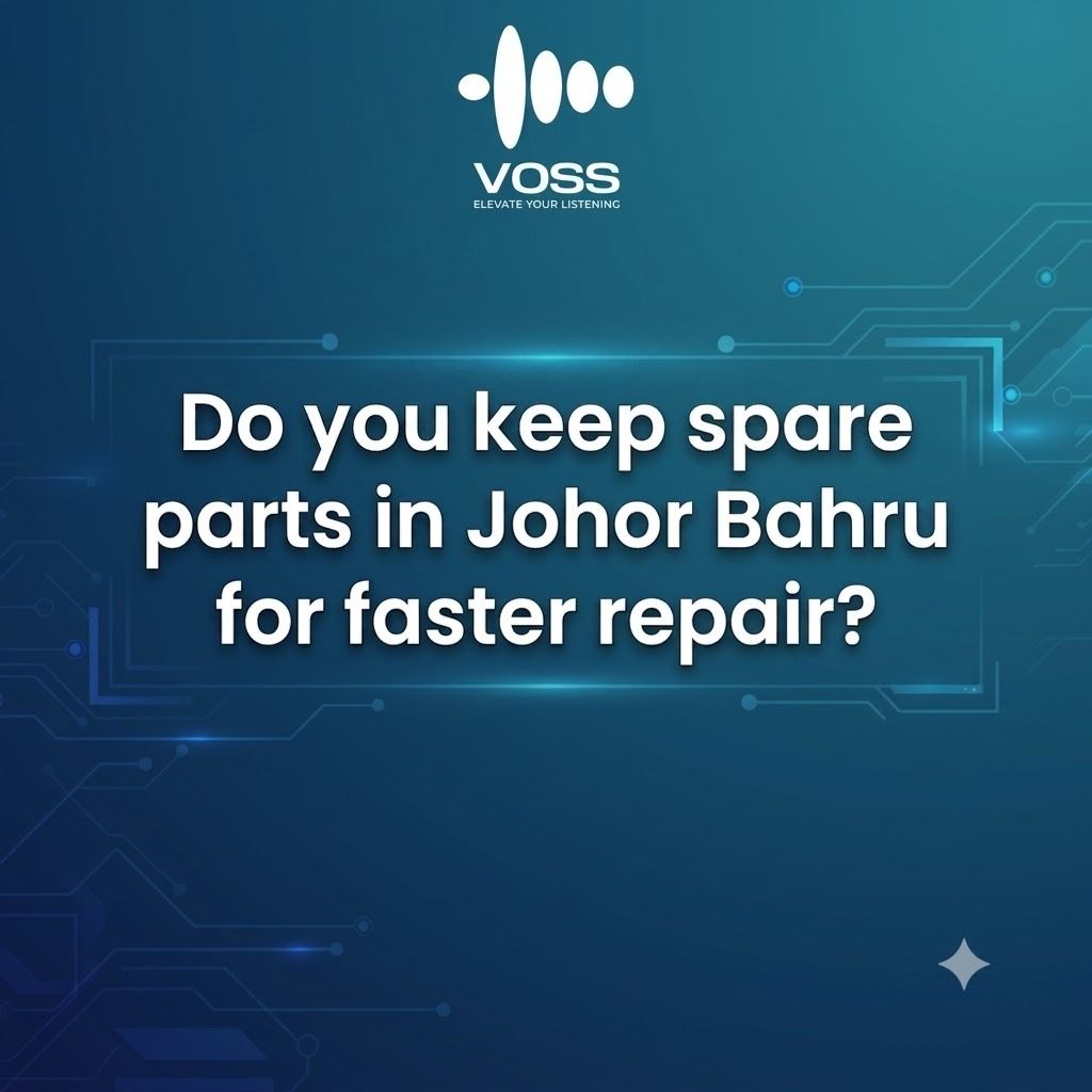 Do you keep spare parts in Johor Bahru for faster repair?