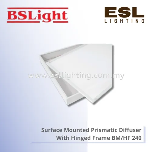 BSLIGHT Surface Mounted Prismatic Diffuser with Hinged Frame - BM/HF 240