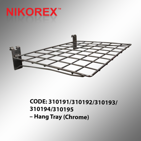 310191-310195 Hang Tray (Chrome) STACKABLE BASKET BASKET SERIES Singapore Supplier, Supply, Manufacturer | Nikorex Display (S) Pte. Ltd.