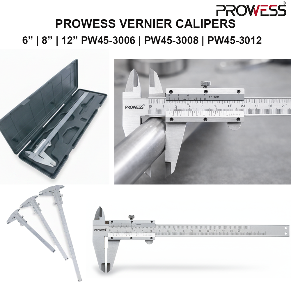 PROWESS VERNIER CALIPERS | RECISION MEASURING TOOL | STAINLESS STEEL VERNIER CALIPER 6” | 8” | 12” ( PW45-3006 | PW45-3008 | PW45-3012 )