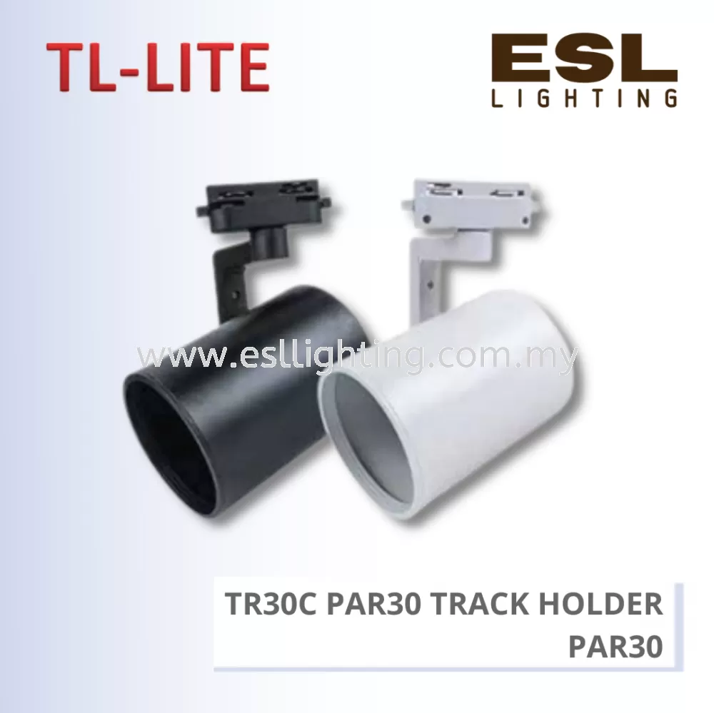 TL-LITE TRACK LIGHT - TR30C PAR30 TRACK HOLDER - PAR30