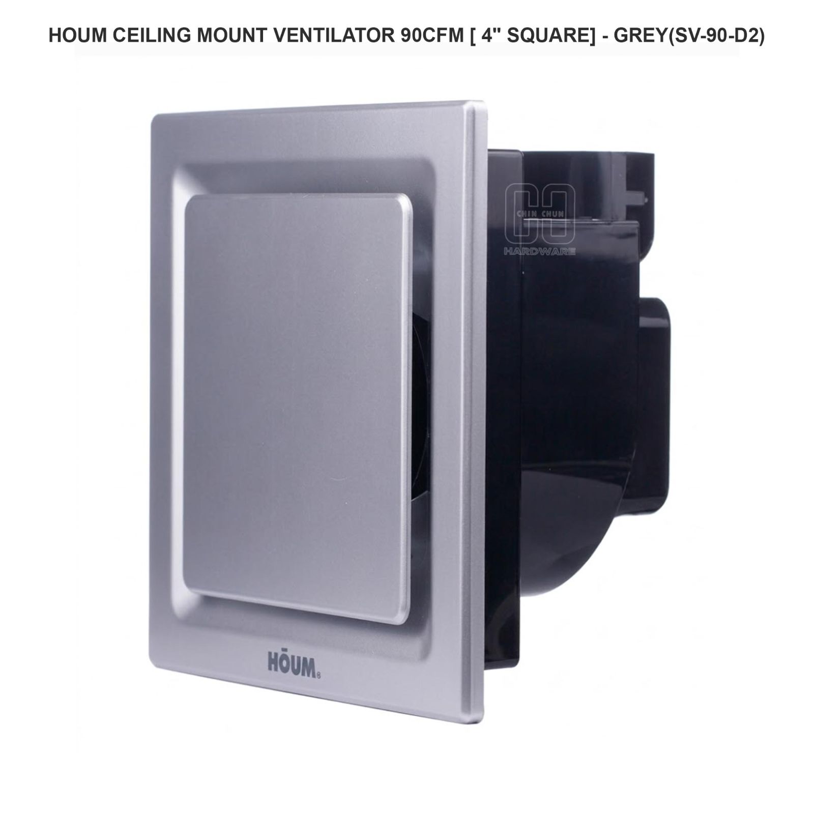 HOUM CEILING MOUNT VENTILATOR 90CFM [4" SQUARE] - GREY (SV-90-D2)