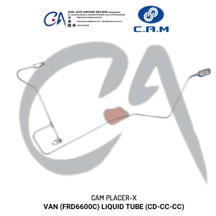 C.A.M PLACER-X VAN (FRD6600C) LIQUID TUBE (CD-CC-CC)