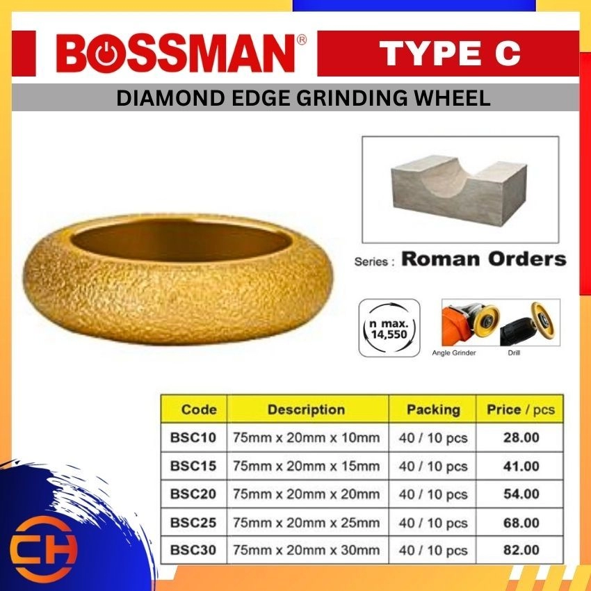 BOSSMAN GRINDING WHEEL BSC10/ BSC15/ BSC20/ BSC25/ BSC30 DIAMOND EDGE GRINDING WHEEL ( FOR STONE ) TYPE C