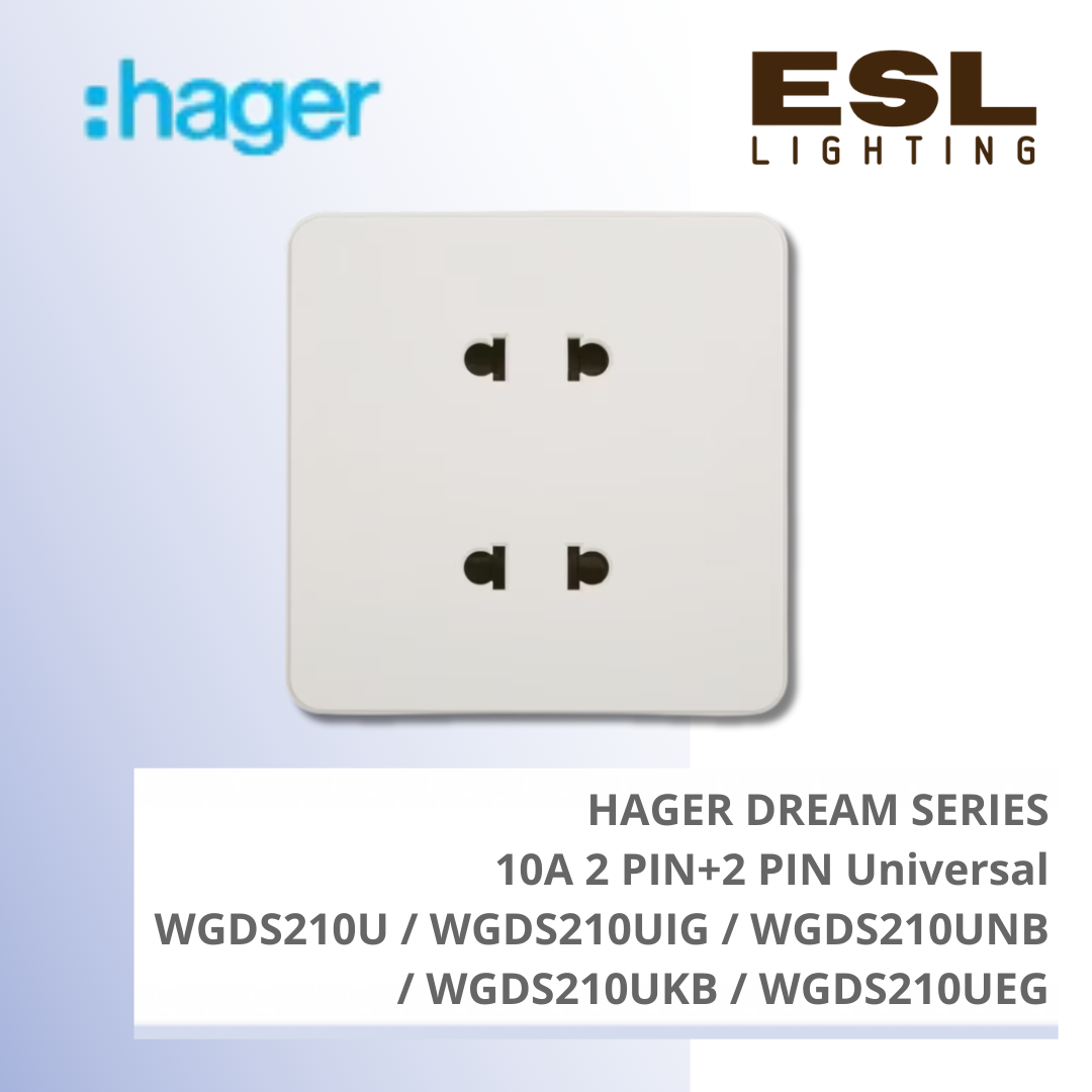HAGER Dream Series - 10A 2 PIN+2 PIN UNIVERSAL - WGDS210U / WGDS210UIG / WGDS210UNB / WGDS210UKB / WGDS210UEG