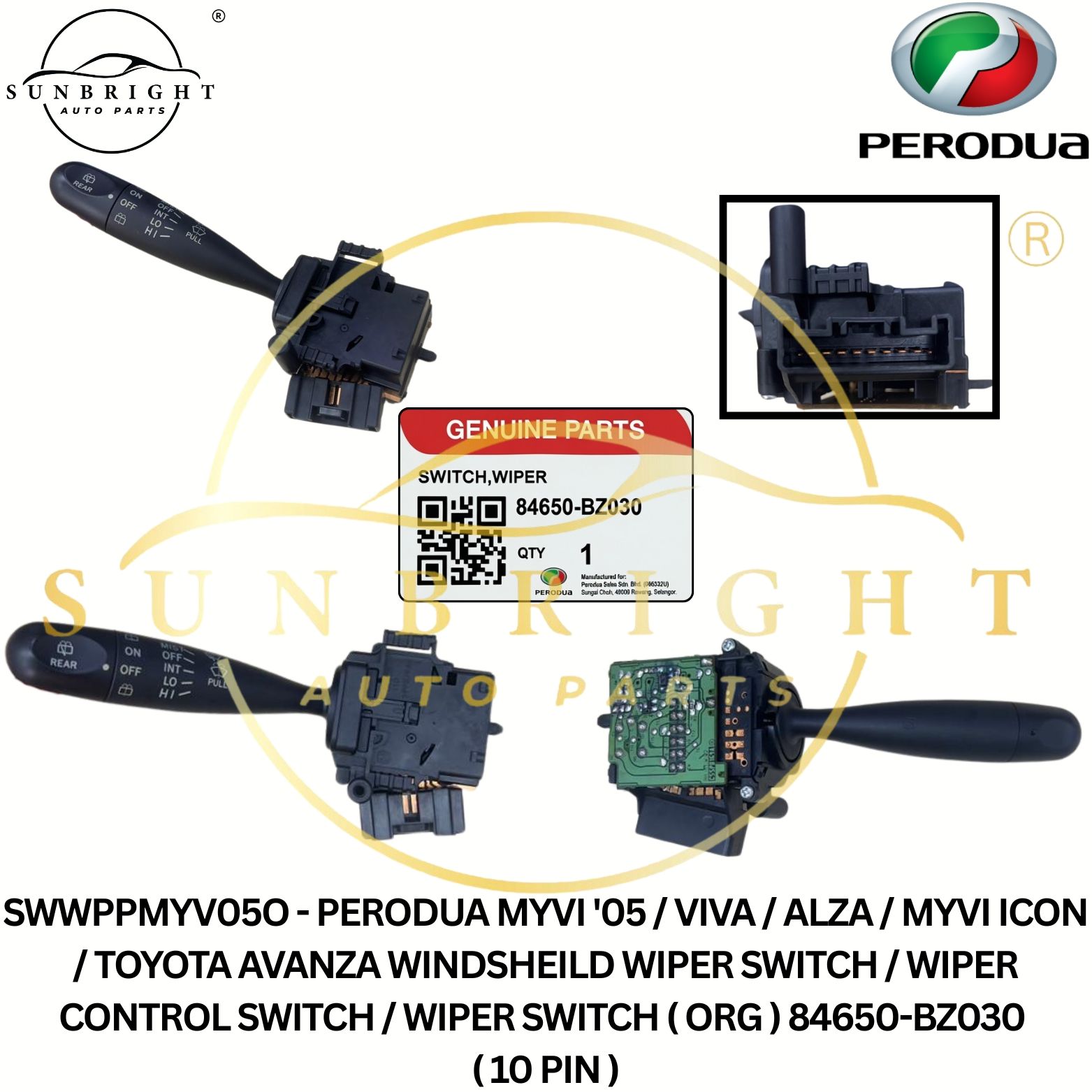 SWWPPMYV05O - PERODUA MYVI '05 / VIVA / ALZA / MYVI ICON / TOYOTA AVANZA WINDSHEILD WIPER SWITCH / WIPER CONTROL SWITCH / WIPER SWITCH ( ORG ) 84650-BZ030 ( 10 PIN )