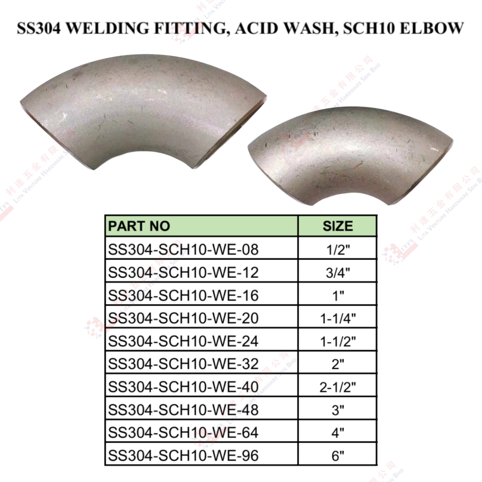 SS304 WELDING FITTIING ACID WASH SCH10 ELBOW - SS304SCH10WE08 SS304SCH10WE12 SS304SCH10WE16 SS304SCH10WE20 SS304SCH10WE24 SS304SCH10WE32 SS304SCH10WE40 SS304SCH10WE48 SS304SCH10WE64 SS304SCH10WE96