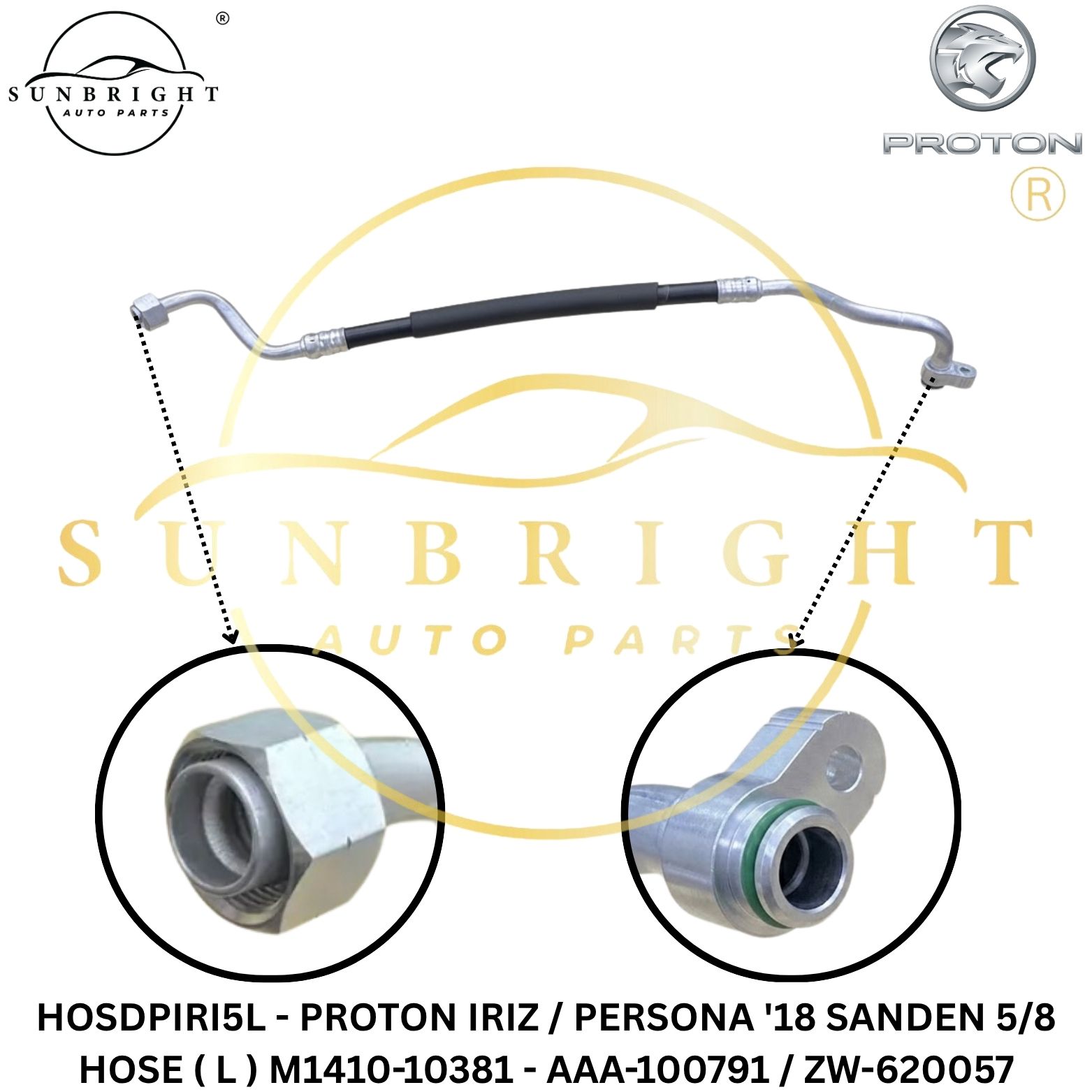 HOSDPIRI5L - PROTON IRIZ / PERSONA '18 SANDEN 5/8 HOSE ( L ) M1410-10381 - AAA-100791 / ZW-620057