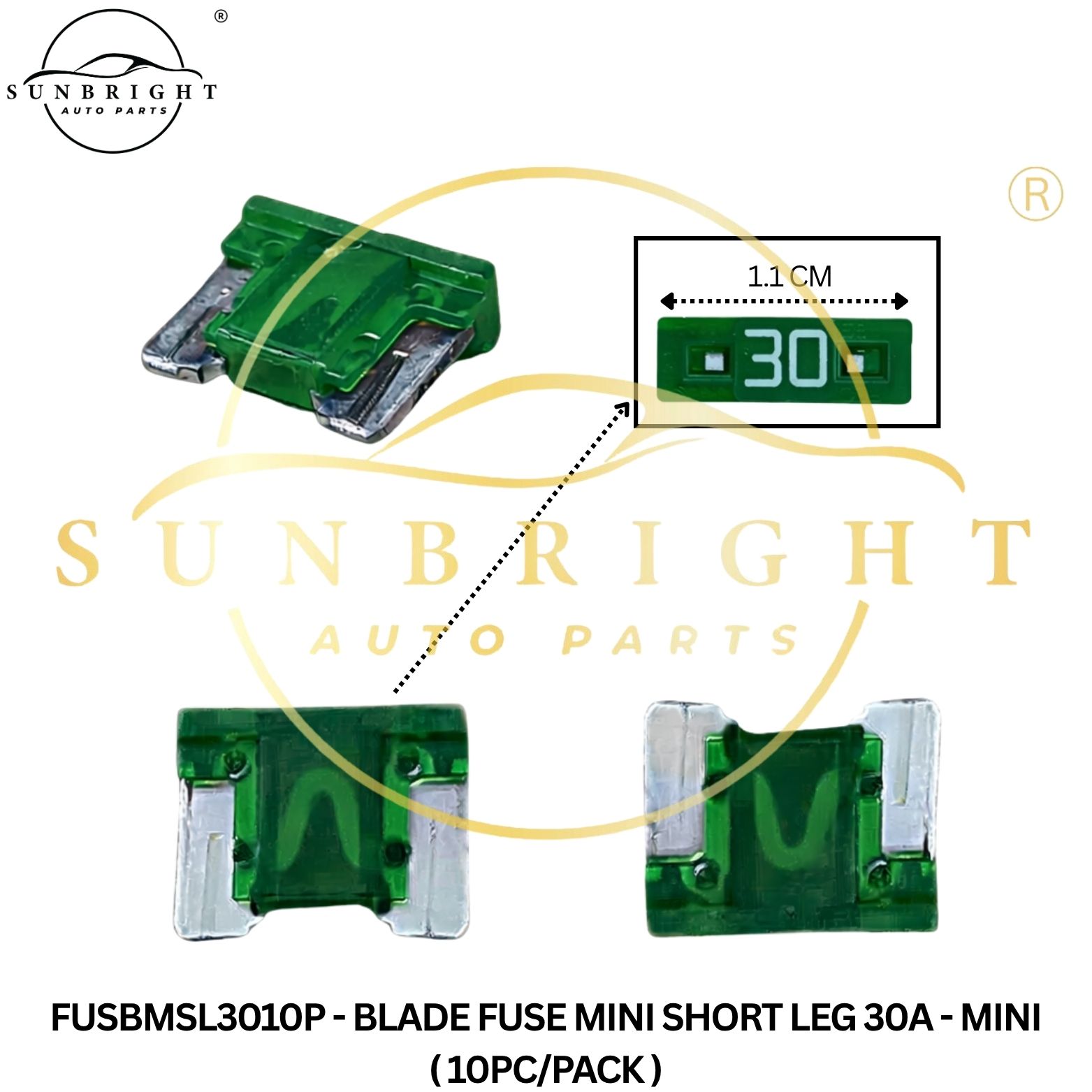 FUSBMSL3010P - BLADE FUSE MINI SHORT LEG 30A - MINI ( 10PC/PACK )