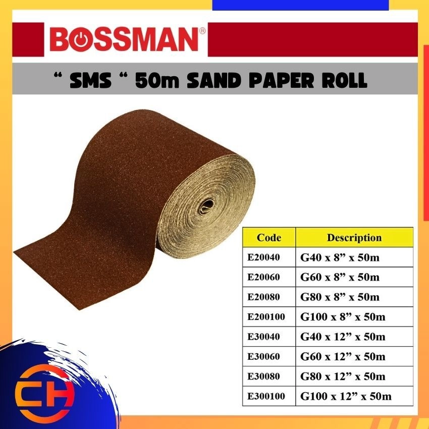 BOSSMAN SMS & SOHADU SAND PAPER / CLOTH E20040/ 60/ 80/ 100 / E30040/ 60/ 80/ 100  "SMS" 50M SAND PAPER ROLL ( ALUMINIUM OXIDE) 