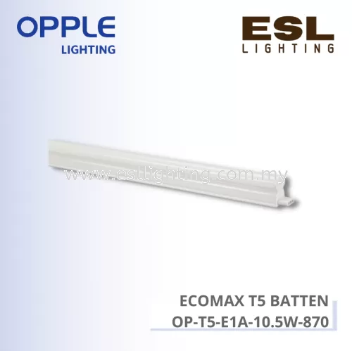 OPPLE ECOMAX T5 BATTEN - OP-T5-E1A-10.5W-870