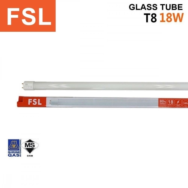 FSL T8 LED Glass Tube Only (Sirim) FSL LED Tube & Batten FSL Malaysia,  Selangor, Kuala Lumpur (KL), Semenyih Supplier, Wholesaler, Supply,  Supplies | Energy Option Sdn Bhd