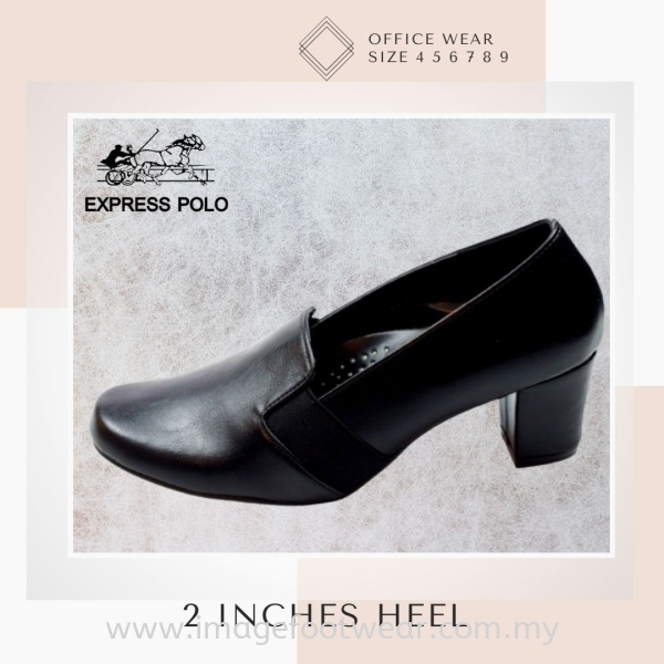 EXPRESS POLO Women 2 inch Heel Shoes- EP-2502 BLACK Colour Others Ladies  Shoes Ladies Shoes Malaysia, Selangor, Kuala Lumpur (KL) Retailer | IMAGE  FOOTWEAR COLLECTION SDN BHD