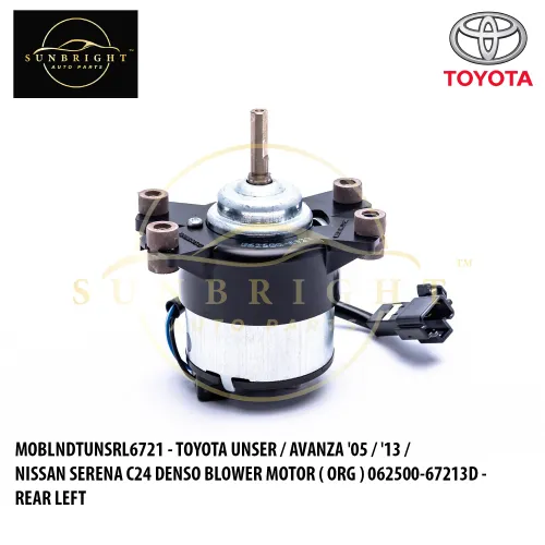 MOBLNDTUNSRL6721 - TOYOTA UNSER / AVANZA '05 / '13 / NISSAN SERENA C24 DENSO BLOWER MOTOR ( ORG ) 062500-67213D - REAR LEFT