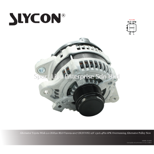 Alternator Toyota Wish 2.0 ZGE20 RLO Y2009-2017 (SLYCON) 12V 130A 4Pin 6PK OAP New