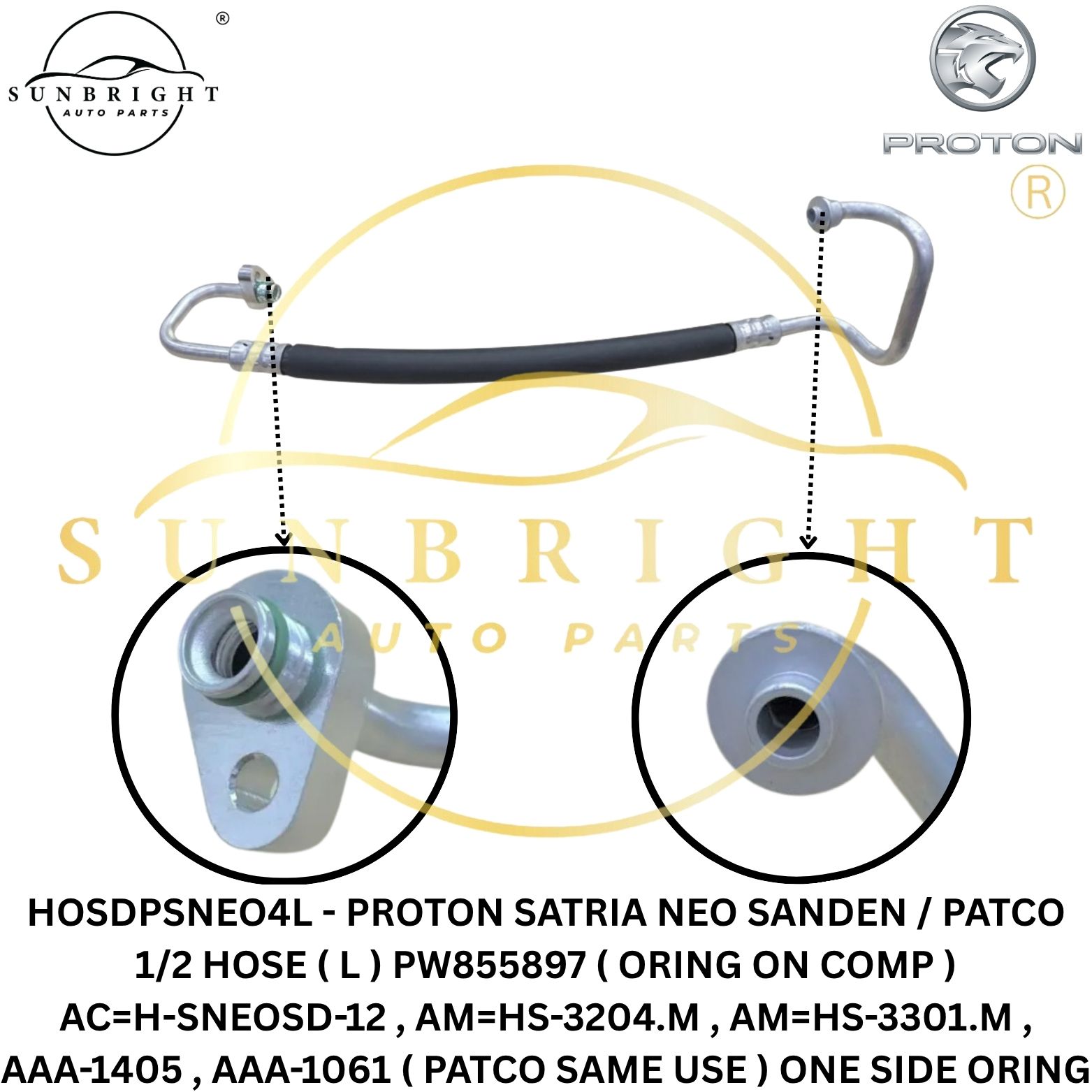 HOSDPSNEO4L - PROTON SATRIA NEO SANDEN / PATCO 1/2 HOSE ( L ) PW855897 ( ORING ON COMP ) AC=H-SNEOSD-12 , AM=HS-3204.M , AM=HS-3301.M , AAA-1405 , AAA-1061 ( PATCO SAME USE ) ONE SIDE ORING