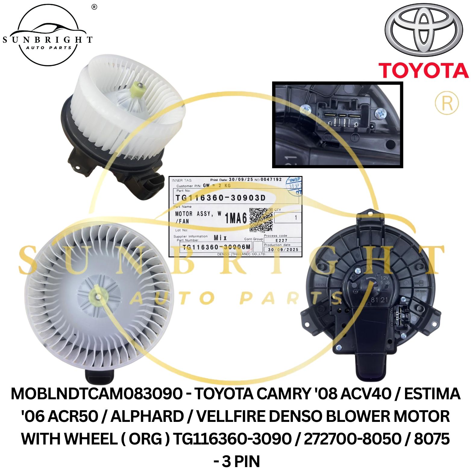 MOBLNDTCAM083090 - TOYOTA CAMRY '08 ACV40 / ESTIMA '06 ACR50 / ALPHARD / VELLFIRE DENSO BLOWER MOTOR WITH WHEEL ( ORG ) TG116360-3090 / 272700-8050 / 8075 - 3 PIN