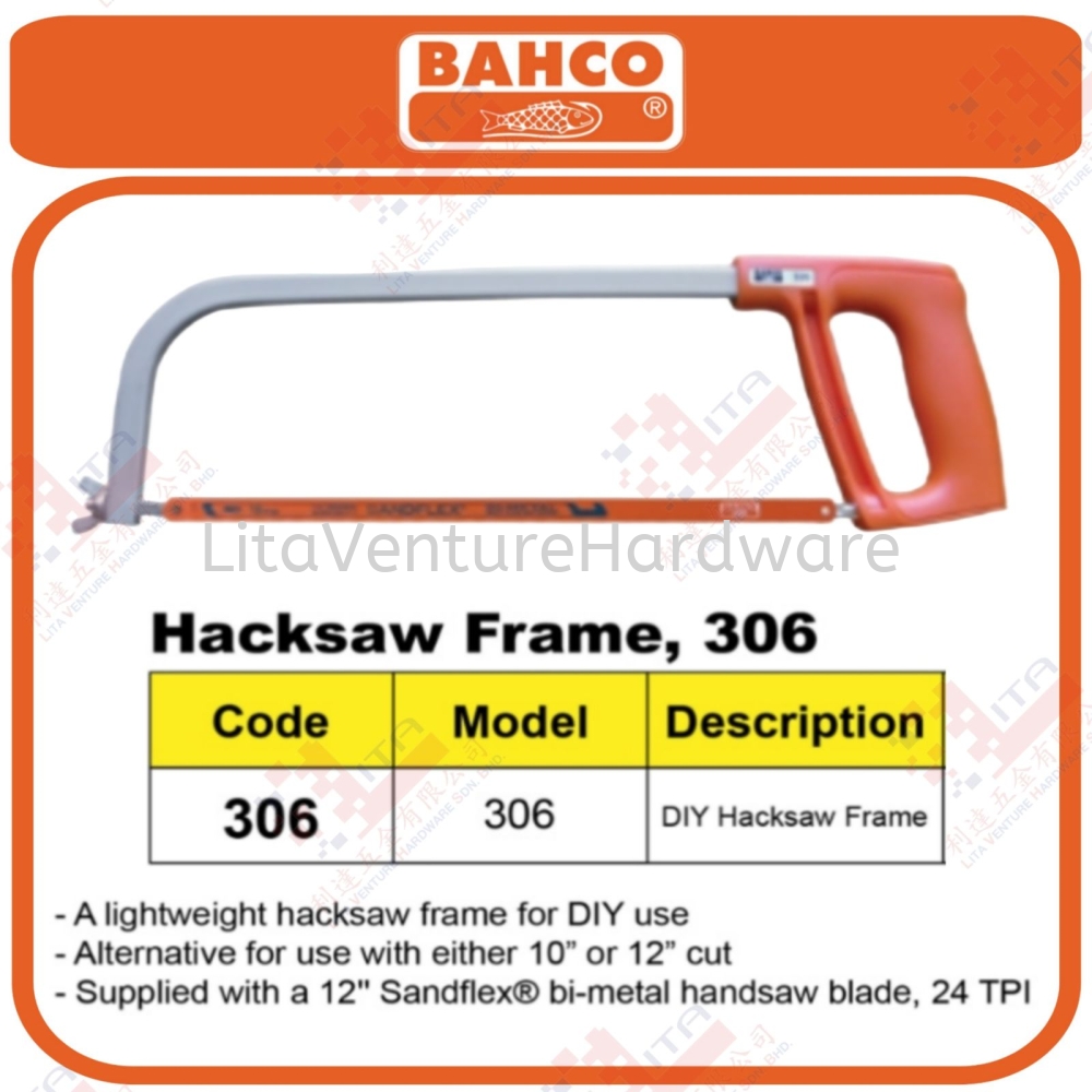 BAHCO BRAND HACKSAW FRAME - 306