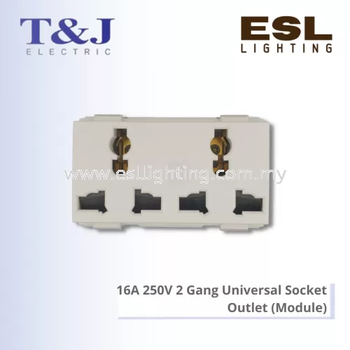 T&J DECO SERIES 16A 250V 2 Gang Universal Socket Outlet (Module) - W8318D / W8318D-SBL / W8318D-ST / W8318D-MSB / W8318D-MSL