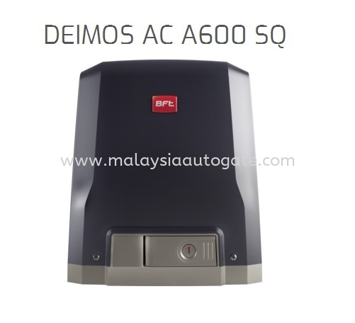 BFT Deimos AC A600 Sliding Auto Gate BFT Italy Sliding Auto Gate BFT ITALY AUTO GATE Malaysia, Kuala Lumpur (KL), Selangor, Johor Bahru (JB), Sarawak, Kepong Supplier, Installation, Supply, Supplies | MALAYSIA AUTOGATE HOME SECURE SYSTEM