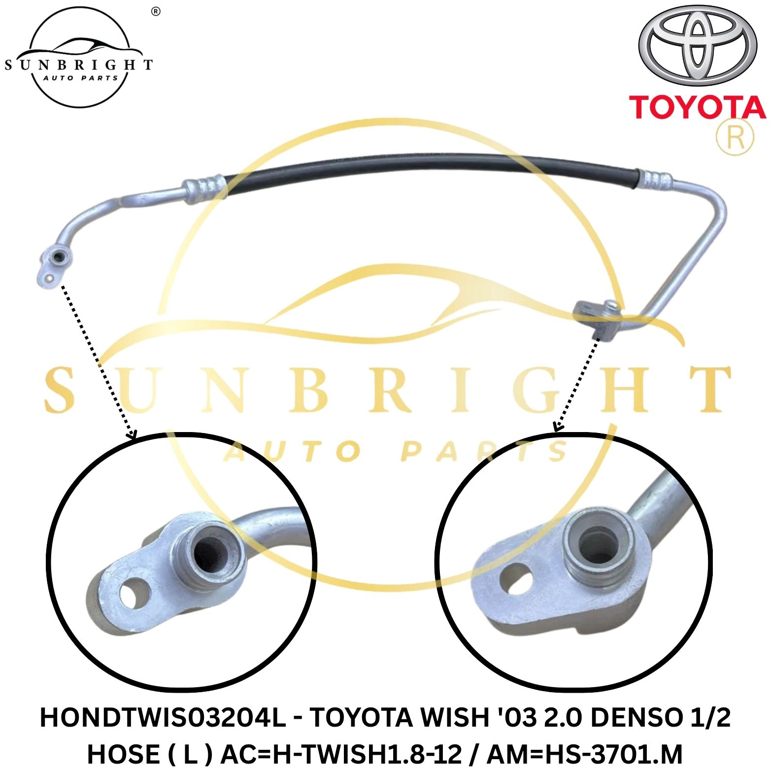 HONDTWIS03204L - TOYOTA WISH '03 2.0 DENSO 1/2 HOSE ( L ) AC=H-TWISH1.8-12 / AM=HS-3701.M