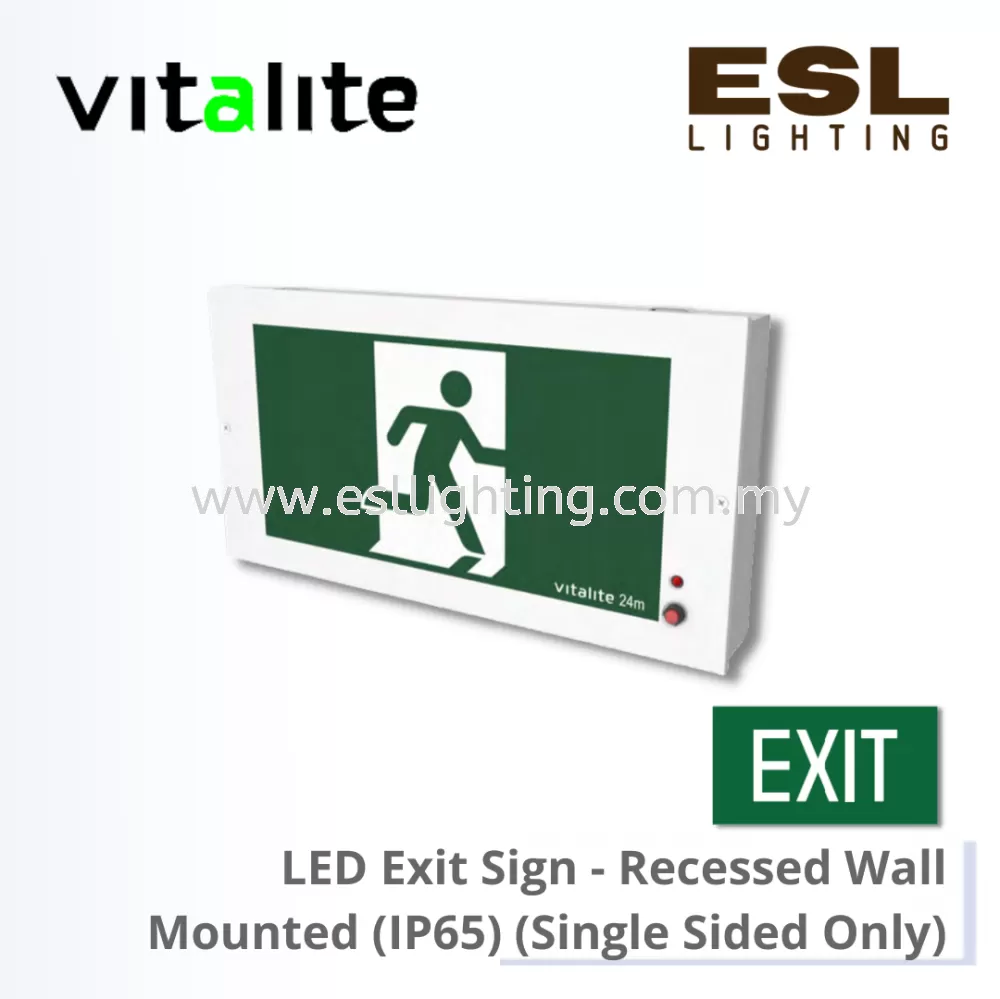 VITALITE LED EXIT SIGN Recessed Wall Mounted (IP65) (Single Sided Only) - VES 402/WR/E / VES 402/WR/EL / VES 402/WR/ER / VES 402/WR/RM / VES 402/WR/RML / VES 402/WR/RMR