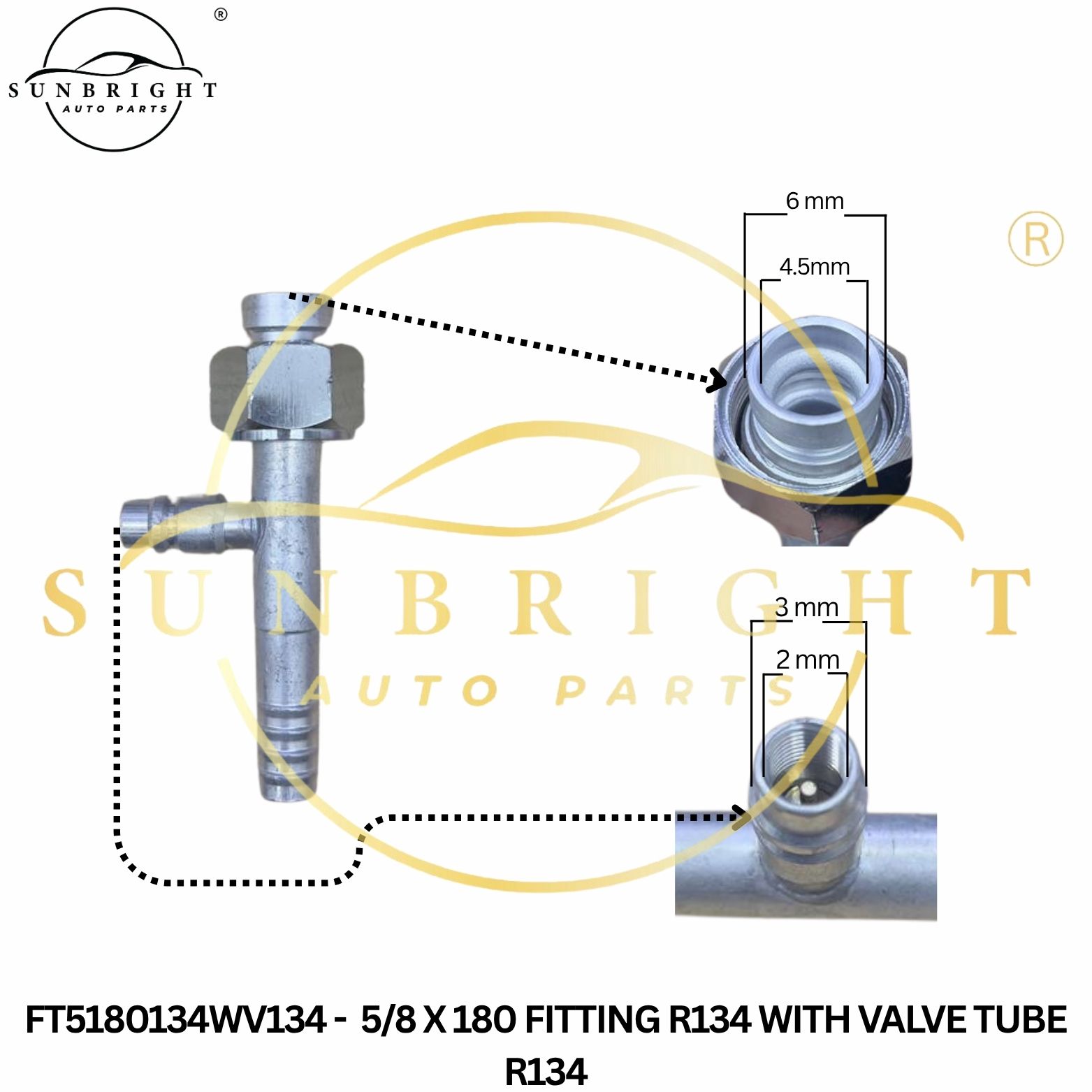 FT5180134WV134 - 5/8 X 180 FITTING R134 WITH VALVE TUBE R134