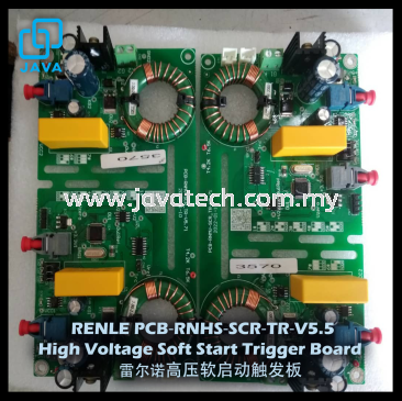 RENLE PCB‐RNHS‐SCR‐TR‐V5.5 High Voltage Soft Start Trigger Board