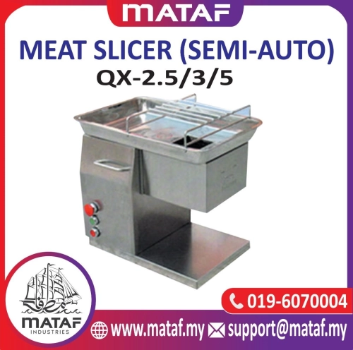 Mesin Penghiris Daging/ Meat Slicer (Automatic) QX-2.5/3/5