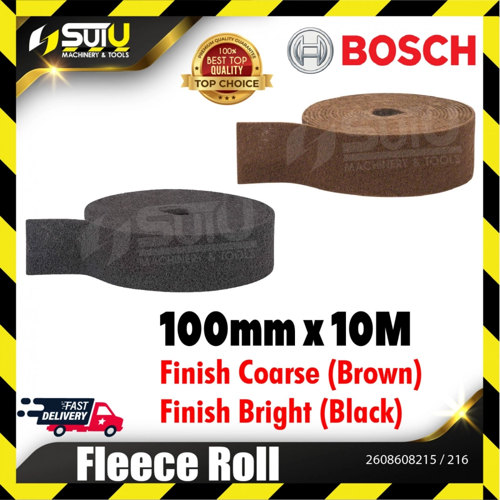 BOSCH 2608608215/ 216 100MM x 10M Fleece Roll (Best for Finish Coarse/ Bright)