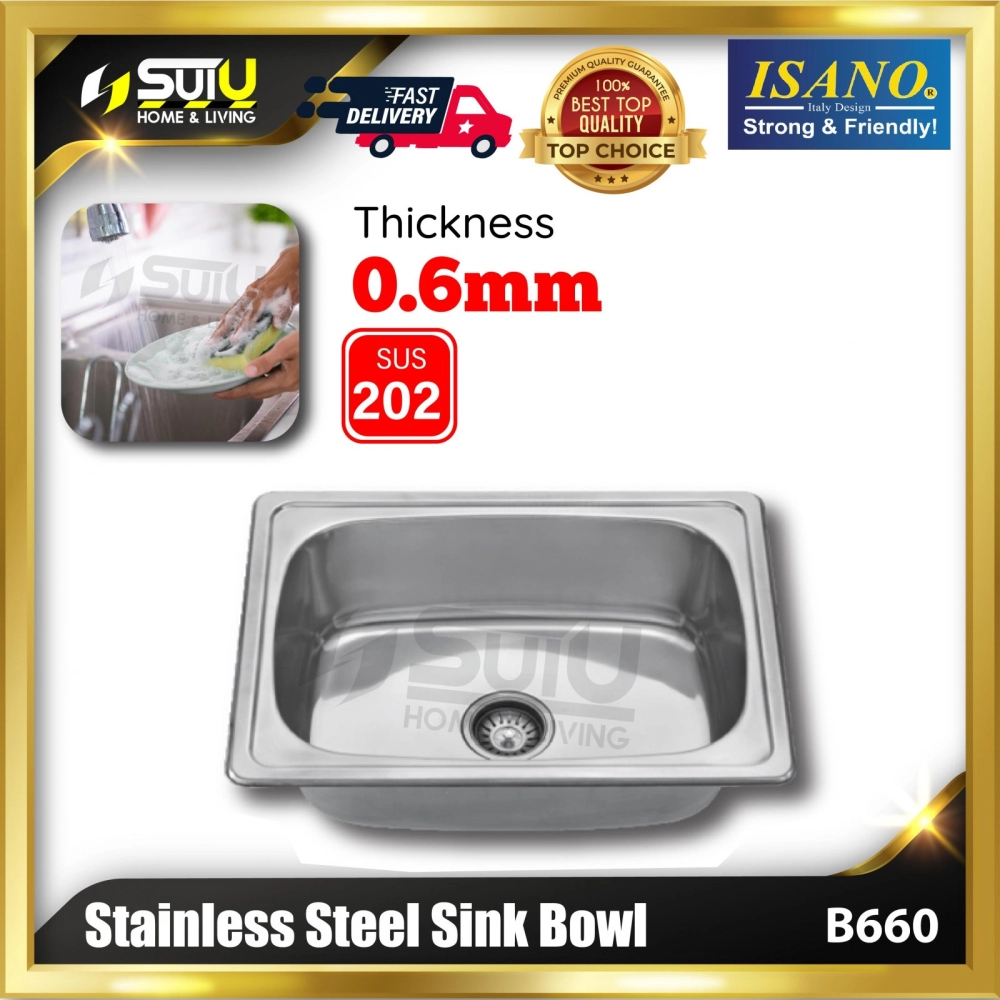 ISANO B660 600 x 450 x 205MM Stainless Steel Sink Bowl (Single Bowl)