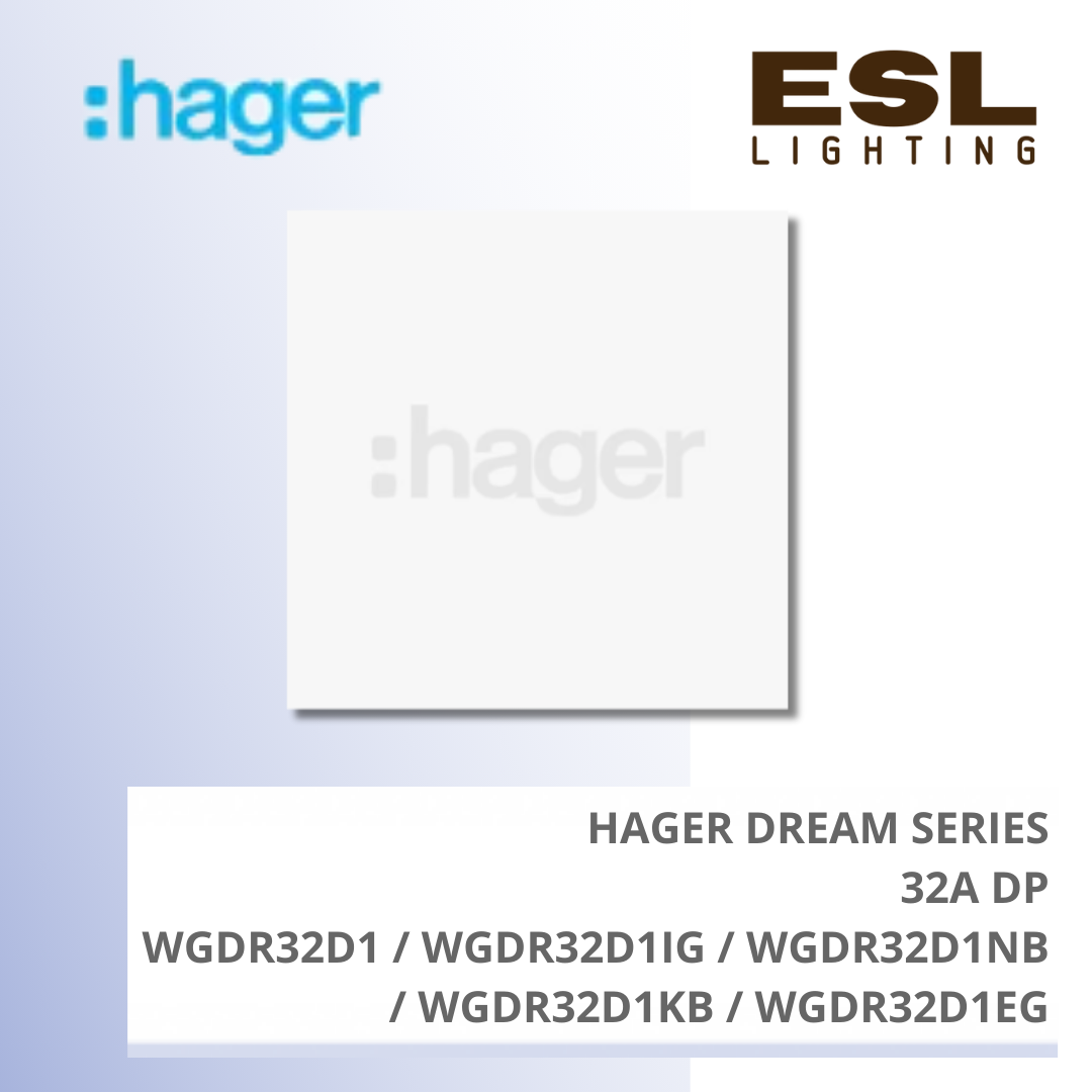HAGER Dream Series - 32A Double Pole - WGDR32D1 / WGDR32D1IG / WGDR32D1NB / WGDR32D1KB / WGDR32D1EG